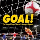Goal! : The Fire and Fury of Soccer's Greatest Moment - eBook