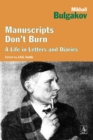 Manuscripts Don't Burn : A Life in Letters and Diaries - eBook
