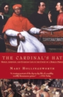 The Cardinal's Hat : Money, Ambition, and Everyday Life in the Court of a Borgia Prince - eBook