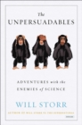The Unpersuadables : Adventures with the Enemies of Science - eBook