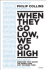 When They Go Low, We Go High : Speeches That Shape the World and Why We Need Them - eBook