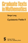 Cyclotomic Fields II - eBook