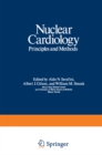 Nuclear Cardiology : Principles and Methods - eBook
