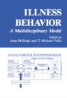 Illness Behavior : A Multidisciplinary Model - eBook