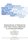 Applications of Statistical and Field Theory Methods to Condensed Matter - eBook