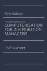 The Practical Handbook of Computerization for Distribution Managers - eBook