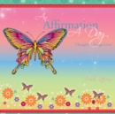 An Affirmation a Day : 'Thoughts Change Lives' - eBook