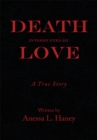 Death Interrupted by Love : A True Story - eBook