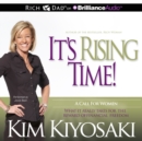 It's Rising Time! : What It Really Takes for the Reward of Financial Freedom - eAudiobook