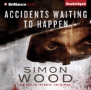 Accidents Waiting to Happen - eAudiobook