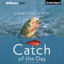 Catch of the Day - eAudiobook