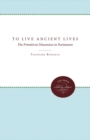 To Live Ancient Lives : The Primitivist Dimension in Puritanism - eBook
