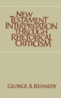 New Testament Interpretation Through Rhetorical Criticism - eBook