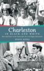 Charleston in Black and White : Race and Power in the South after the Civil Rights Movement - eBook