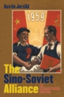 The Sino-Soviet Alliance : An International History - Book