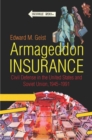Armageddon Insurance : Civil Defense in the United States and Soviet Union, 1945-1991 - Book
