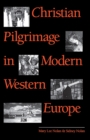 Christian Pilgrimage in Modern Western Europe - eBook