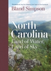 North Carolina : Land of Water, Land of Sky - eBook