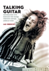 Talking Guitar : Conversations with Musicians Who Shaped Twentieth-Century American Music - Book