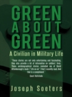 Green About Green : A Civilian in Military Life - eBook