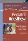 A Practical Approach to Pediatric Anesthesia - Book