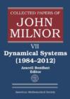 Collected Papers of John Milnor, Volume VII : Dynamical Systems (1984-2012) - Book