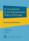 An Introduction to the Representation Theory of Groups - Book