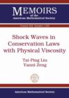 Shock Waves in Conservation Laws with Physical Viscosity - Book