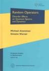 Random Operators : Disorder Effects on Quantum Spectra and Dynamics - Book