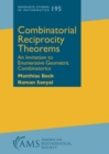 Combinatorial Reciprocity Theorems : An Invitation to Enumerative Geometric Combinatorics - Book
