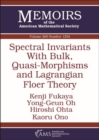 Spectral Invariants With Bulk, Quasi-Morphisms and Lagrangian Floer Theory - Book