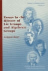 Essays in the History of Lie Groups and Algebraic Groups - eBook