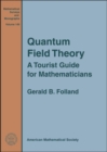 Quantum Field Theory : A Tourist Guide for Mathematicians - Book
