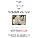 The Trials of Walter Ogrod - eAudiobook