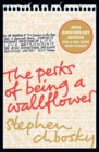 The Perks of Being a Wallflower : the most moving coming-of-age classic - eBook