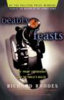 Deadly Feasts : Tracking The Secrets Of A Terrifyin - eBook