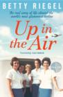 Up in the Air : The Real Story of Life Aboard the World's Most Glamorous Airline - Book