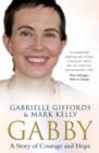 Gabby : A Story of Courage and Hope - eBook