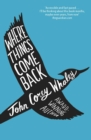 Where Things Come Back - eBook
