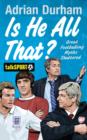 Is He All That? : Great Footballing Myths Shattered - Book