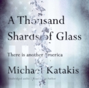 A Thousand Shards of Glass - eAudiobook
