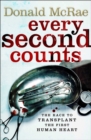 Every Second Counts : The Extraordinary Race to Transplant the First Human Heart - eBook