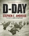 D-Day Illustrated Edition : The Climactic Battle June 6, 1944 of World War II - Book