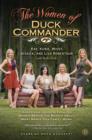 The Women of Duck Commander : Surprising Insights from the Women behind the Beards about what Makes this Family Work - Book
