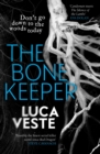 The Bone Keeper : An unputdownable thriller; you'll need to sleep with the lights on - Book