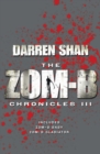 Zom-B Chronicles III : Bind-up of Zom-B Baby and Zom-B Gladiator - Book