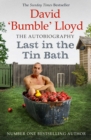 Last in the Tin Bath : The Autobiography - Book