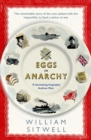 Eggs or Anarchy : The remarkable story of the man tasked with the impossible: to feed a nation at war - Book