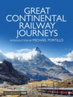 Great Continental Railway Journeys - eBook