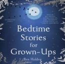 Bedtime Stories for Grown-ups - eAudiobook